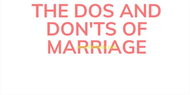 The Dos and Don'ts of Marriage